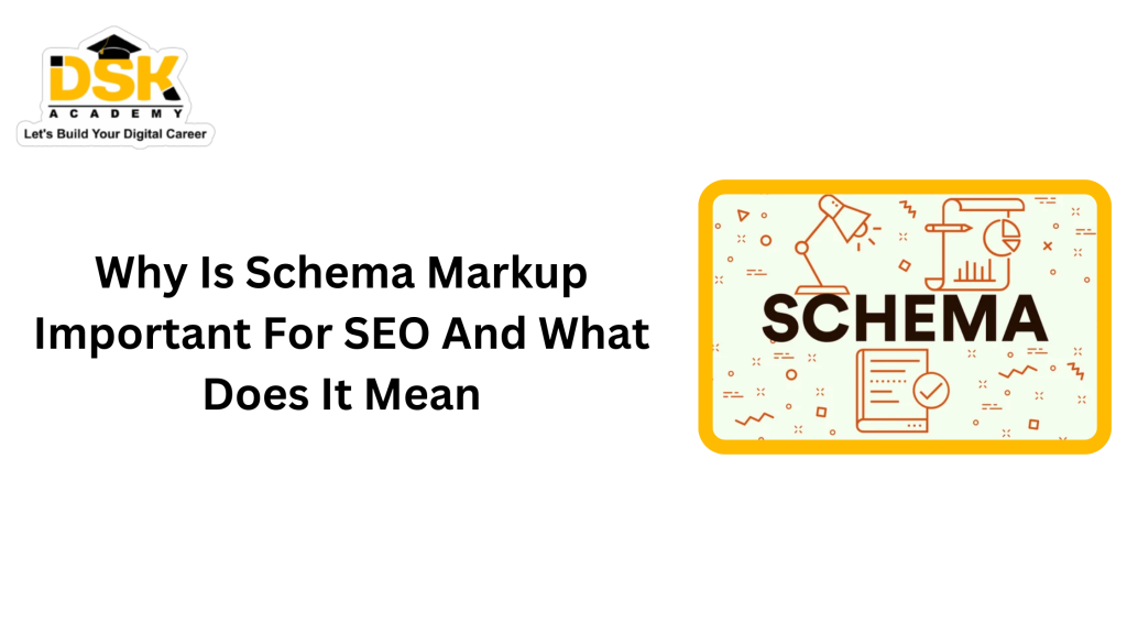 Why Is Schema Markup Important For SEO And What Does It Mean